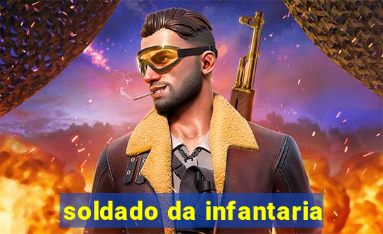 soldado da infantaria